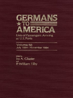 cover image of Germans to America, Volume 50 July 2, 1884-Nov. 29, 1884